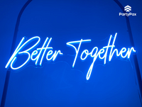 Better Together Colour Changing Neon Sign For Hire - Premium Neon Signs from PartyPax - Just $150.00! Shop now at PartyPax