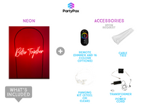 Better Together Colour Changing Neon Sign For Hire - Premium Neon Signs from PartyPax - Just $150.00! Shop now at PartyPax